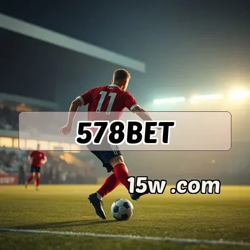 578bet.com Blog